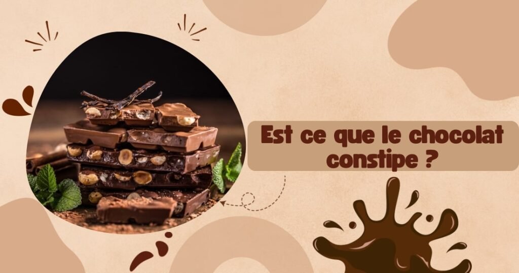 est-ce que le chocolat constipe