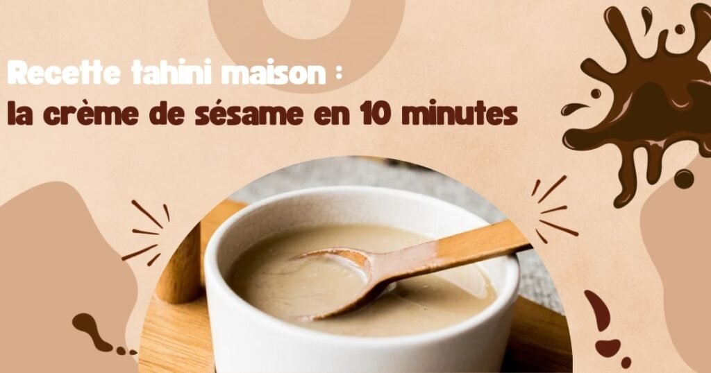 Recette tahini maison
