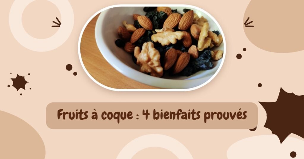 Bol de fruits à coque variés, avec la mention Fruits à coque : 4 bienfaits prouvés